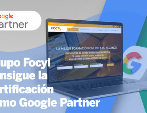 Grupo Focyl consigue la certificación como Google Partner
