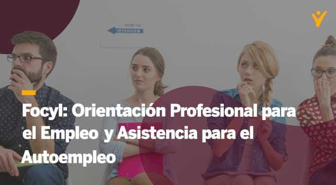 Orientación Profesional para el Empleo y Asistencia para el Autoempleo