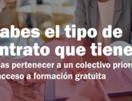 ¿Sabes el tipo de contrato que tienes? Podrías pertenecer a un colectivo prioritario con acceso a formación gratuita