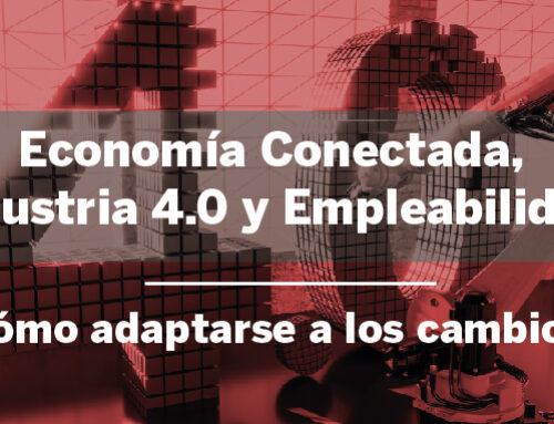 Economía conectada, industria 4.0 y empleabilidad: ¿cómo adaptarse a los cambios?