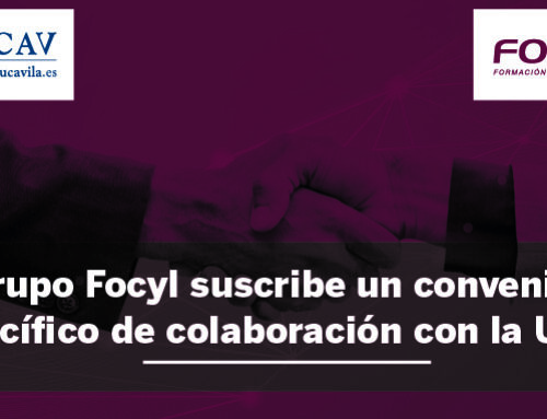 Grupo Focyl firma un convenio con la Universidad Católica de Ávila para la impartición de Certificados Técnicos Universitarios